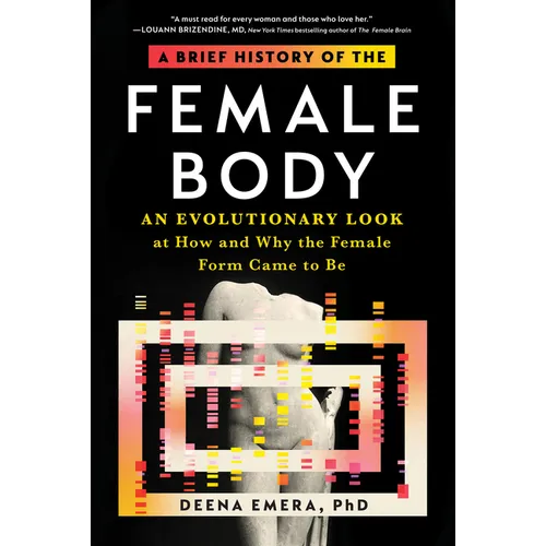 A Brief History of the Female Body: An Evolutionary Look at How and Why the Female Form Came to Be