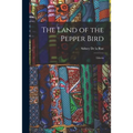 The Land of the Pepper Bird: Liberia