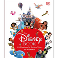 The Disney Book New Edition: A Celebration of the World of Disney: Centenary Edition