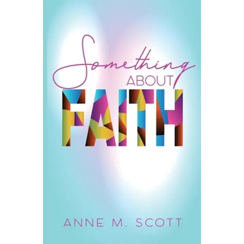 Something About Faith: Observing God's Move
