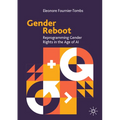 Gender Reboot: Reprogramming Gender Rights in the Age of AI