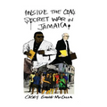 Inside the CIA's Secret War in Jamaica