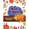 Thanksgiving activity book for kids ages 4-8: Large Pring Thanksgiving Coloring Book For Kids Age 4-8, Amazing Gift For Kids At Thanksgiving Day