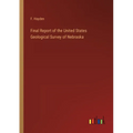 Final Report of the United States Geological Survey of Nebraska
