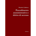 Procedimento amministrativo e diritto di accesso