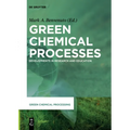 Green Chemical Processes: Developments in Research and Education