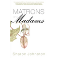 Matrons and Madams