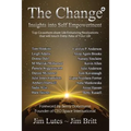 The Change 4: Insights Into Self-Empowerment