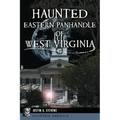Haunted Eastern Panhandle of West Virginia