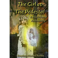 The Girl at the Pedestal: A Revelation of Authenticity