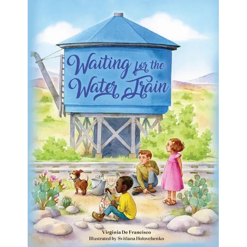 Waiting for the Water Train