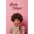 Hung by Your Tongue: Words Have Power