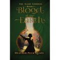 Blood of the Earth: The Slain Goddess