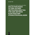 Erläuterungen Zu Den Sicherheitsvorschriften Für Den Betrieb Elektrischer Starkstromanlagen