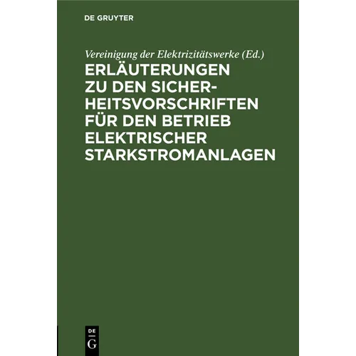 Erläuterungen Zu Den Sicherheitsvorschriften Für Den Betrieb Elektrischer Starkstromanlagen
