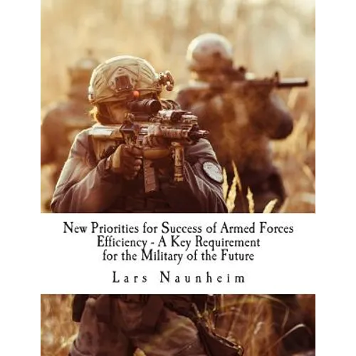 New Priorities for Success of Armed Forces: Efficiency - A Key Requirement for the Military of the Future