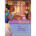Tiana: Grand Opening: Grand Opening