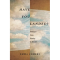 Have You Landed?: Military Love Stories in Essays