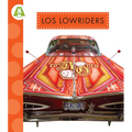 Los Lowriders: Spanish Edition
