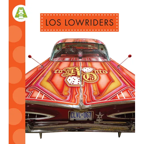 Los Lowriders: Spanish Edition