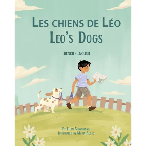Leo's Dogs (French-English): Les chiens de Léo