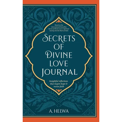 Secrets of Divine Love Journal: Insightful Reflections that Inspire Hope and Revive Faith