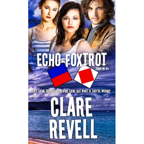 Echo-Foxtrot: Volume 3