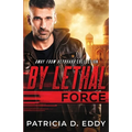 By Lethal Force