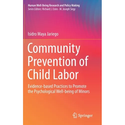 Community Prevention of Child Labor: Evidence-Based Practices to Promote the Psychological Well-Being of Minors