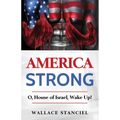 America Strong O, House of Israel Wake Up