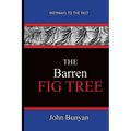 The Barren Fig Tree - John Bunyan