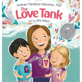 The Love Tank: A Book About Empathy, Kindness, and Self-Awareness for Children Ages 4-8