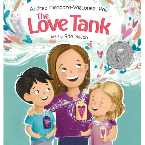 The Love Tank: A Book About Empathy, Kindness, and Self-Awareness for Children Ages 4-8