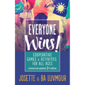 Everyone Wins - 3rd Edition: Cooperative Games and Activities for All Ages