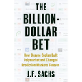 The Billion-Dollar Bet