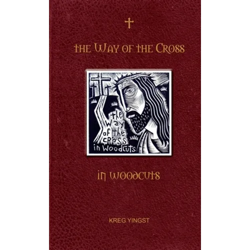 The Way of the Cross in Woodcuts