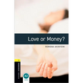 Oxford Bookworms Library: Love or Money?: Level 1: 400-Word Vocabulary