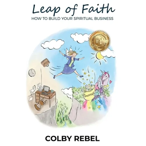 Leap of Faith: How To Build Your Spiritual Business