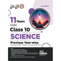 11 Years CBSE Class 10 Science Previous Year-wise Solved Papers (2013 - 2023) with Value Added Notes 3rd Edition Previous Year Questions PYQs