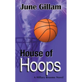 House of Hoops: A Hillary Broome Novel