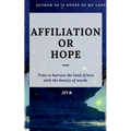 Affiliation or Hope: Time to harvest the land of love with the beauty of words