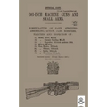 303-INCH MACHINE GUNS AND SMALL ARMS 1917 Nomenclature of Parts, Stripping, Assembling, Actions, Jams, Missfires, Failures and Inspection 1917