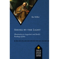 Seeing by the Light: Illumination in Augustine's and Barth's Readings of John