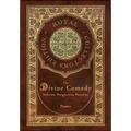The Divine Comedy: Inferno, Purgatorio, Paradiso (Royal Collector's Edition) (Case Laminate Hardcover with Jacket): Inferno, Purgatorio, Paradiso