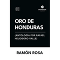 Oro de Honduras (Antología de Rafael Heliodoro Valle)