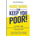 Hard Work Can Keep You Poor