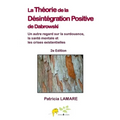 La theorie de la desintegration positive de Dabrowski: Un autre regard sur la surdouance, la sante mentale et les crises existentielles