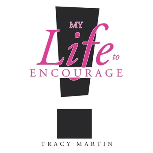 My Life to Encourage
