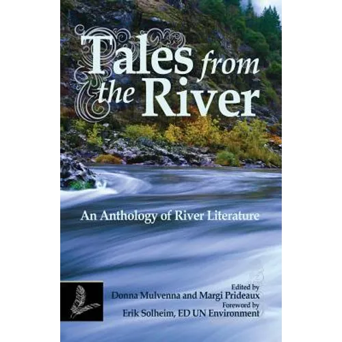 Tales from the River: An Anthology of River Literature