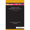 Film & TV Tax Incentives in the U.S.: Courting Hollywood
